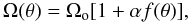 Mathematical equation: \begin{equation} \label{sol4} \Omega(\theta) = \Omega_{\rm o}[1+\alpha f(\theta)], \end{equation}