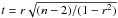Mathematical equation: \hbox{$t=r\sqrt{(n-2)/(1-r^2)}$}
