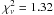 Mathematical equation: \hbox{$\chi_{\nu}^2 = 1.32$}