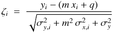 Mathematical equation: \begin{equation} \zeta_i\ =\ \frac{y_i - (m\,x_i + q)}{\sqrt{\sigma_{y,i}^2 + m^2\,\sigma_{x,i}^2 + \sigma_y^2}} \label{eq:norm_scatter} \end{equation}