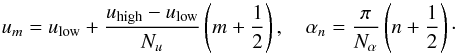Mathematical equation: \appendix \setcounter{section}{4} \begin{equation} u_m=u_{\mathrm{low}}+\frac{u_{\mathrm{high}}-u_{\mathrm{low}}}{N_u}\left(m+\frac{1}{2}\right),\quad \alpha_n=\frac{\pi}{N_{\alpha}}\left(n+\frac{1}{2}\right)\cdot \end{equation}