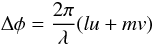 Mathematical equation: \begin{equation} \Delta \phi = \frac{2 \pi}{\lambda} (l u + m v) \label{eqn:deltaphi} \end{equation}