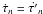 Mathematical equation: \hbox{$\dot{\tau}_n = \dot{\tau'}_n$}