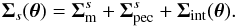 Mathematical equation: \appendix \setcounter{section}{2} \begin{equation} \bm{\Sigma}_s(\bm{\theta} ) = \bm{\Sigma}_{\rm m}^s + \bm{\Sigma}_{\rm pec}^s + \bm{\Sigma}_{\rm int}(\bm{\theta} ). \end{equation}
