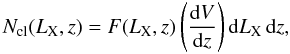 Mathematical equation: \begin{equation} N_{\rm cl}(L_{\rm X},z)=F(L_{\rm X},z)\left(\frac{{\rm d}V}{{\rm d}z}\right){\rm d}L_{\rm X}\,{\rm d}z,\label{ncl} \end{equation}