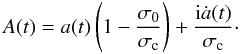 Mathematical equation: \begin{equation} A(t)=a(t) \left( 1 - \frac{\sigma_0}{\sigma_{\rm c}} \right) + \frac{{\rm i} \dot{a}(t)}{\sigma_{\rm c}}\cdot \end{equation}