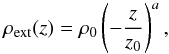 Mathematical equation: \begin{equation} \label{backden} \rho_{\rm ext}(z)=\rho_{0}\left(-\frac{z}{z_{0}}\right)^{a}, \end{equation}