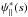 Mathematical equation: \hbox{$\psi_{\|}^*(s)$}