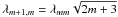Mathematical equation: \hbox{$\lambda_{m+1,m}=\lambda_{mm}\sqrt{2m+3}$}