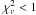 Mathematical equation: \hbox{$\,\chi^2_{\rm \nu} < 1$}