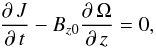 Mathematical equation: \begin{equation} \label{Twistt} \frac{\partial\,J}{\partial\,t}-B_{z0}\frac{\partial\,\Omega}{\partial\,z}=0, \end{equation}