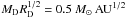 Mathematical equation: \hbox{$M_{\rm D} R_{\rm D}^{1/2} = 0.5~M_{\odot}\,{\rm AU}^{1/2}$}