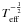 \hbox{$T_\mathrm{eff}^{-\frac{1}{2}}$}