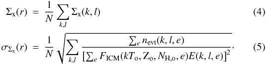 Mathematical equation: \begin{eqnarray} \sx(r) &=& \frac{1}{N}\sum_{k,l} \sx(k,l) \\ \sigma_{\sx}(r) &=& \frac{1}{N}\sqrt {\sum_{k,l}\frac{\sum_{e}\nf(k,l,e)}{\left[\sum_{e}\s(\kto,\abo,\nho,e)\ea(k,l,e)\right]^2}}\cdot \end{eqnarray}