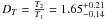 Mathematical equation: $D_{T} = \frac{{T}_2}{{T}_1} = 1.65^{+0.21}_{-0.14}$