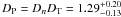 Mathematical equation: $D_\mathrm{P} = D_{n} D_\mathrm{T} = 1.29^{+0.20}_{-0.13}$