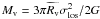 \hbox{$M_{\rm v} = 3 \pi \widetilde{R_{\rm v}} \sigma_{\rm los}^{2}/2G$}