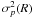 \hbox{$\sigma_p^{2}(R)$}