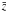 \hbox{$\bar{z}$}