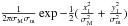 \hbox{$\frac{1}{2\pi\sigma_{\rm M}\sigma_{\rm m}}\exp{ -\frac{1}{2}(\frac{x_1^2}{\sigma_{\rm M}^2} +\frac{y_1^2}{\sigma_{\rm m}^2} ) }$}