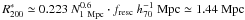 Mathematical equation: \hbox{$R^{*}_{200} \simeq 0.223~N^{0.6}_{{\rm 1~Mpc}} \cdot f_{{\rm resc}}~h^{-1}_{70}~{\rm Mpc} \simeq 1.44~{\rm Mpc}$}
