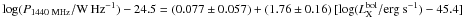 Mathematical equation: \hbox{$\log(P_{1440~{\rm MHz}}/{\rm W\,Hz}^{-1}) -24.5 = (0.077 \pm 0.057) + (1.76\pm 0.16)\,[\log(L^{{\rm bol}}_{{\rm X}}/{\rm erg~s}^{-1})-45.4]$}