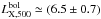 Mathematical equation: \hbox{$L^{{\rm bol}}_{{\rm X,500}} \simeq (6.5 \pm 0.7)$}