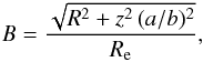 \begin{eqnarray} \label{eq:bulgeparam} B = \frac{\sqrt{R^2 + z^2\,({a/b})^2}}{{R_{\rm e}}}, \end{eqnarray}