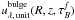 \hbox{$u_{\rm \lambda,\, unit}^{\rm bulge}(R,z,\tau^f_B)$}