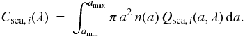 \appendix \setcounter{section}{1} \begin{eqnarray} \label{scacross-section} C_{{\rm sca},\, i}(\lambda) & = & \int_{a_{\rm min}}^{a_{\rm max}} \pi\, a^2\,n(a)\, Q_{{\rm sca},\, i}(a,\lambda)\,{\rm d}a. \end{eqnarray}