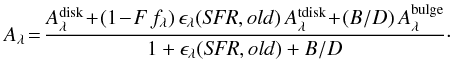 \appendix \setcounter{section}{3} \begin{eqnarray} \label{eq:xi1} A_{\lambda} \! =\! \frac{A^{\rm disk}_{\lambda} \!+\! (1\!-\!F\,f_{\lambda})\,{\epsilon}_{\lambda}({\it SFR},old)\,A^{\rm tdisk}_{\lambda}\! + \! (B/D)\,A^{\rm bulge}_{\lambda}} {1 + {\epsilon}_{\lambda}({\it SFR},old) + B/D}\cdot \end{eqnarray}