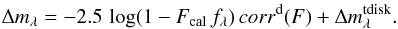 \appendix \setcounter{section}{3} \begin{eqnarray} \label{eq:composite_attenuation_UV_corr} {\Delta}m_{\lambda} = -2.5\,\log (1-F_{\rm cal}\,f_{\lambda})\,corr^{\rm d}(F) + \Delta m^{\rm tdisk}_{\lambda}. \end{eqnarray}