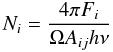 \begin{equation} \label{eq:Ni} N_i= \frac{4\pi F_i}{\Omega A_{ij}h\nu} \end{equation}