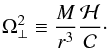 Mathematical equation: \begin{equation} \Omega_\perp^2\equiv\frac{M}{r^3}\frac{\cal H}{\cal C}\cdot \label{eq.omegatilde} \end{equation}