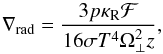Mathematical equation: \begin{equation} \nabla_{\rm rad}=\frac{3p\kappa_{\rm R} {\cal F}}{16\sigma T^4\Omega_\perp^2z}, \label{vs.gradrad} \end{equation}