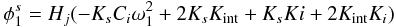 Mathematical equation: \appendix \setcounter{section}{1} \begin{equation} \phi_1^s = H_j (-K_{s} C_i \omega_1^2+2 K_{s} K_{\rm int}+K_{s} Ki+2 K_{\rm int} K_i) \\ \end{equation}