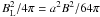 $B_{\rm L}^2/4\pi=a^2 B^2/64\pi$