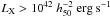 \hbox{$L_{\rm X}>10^{42} \ h_{50}^{-2} \ {\rm erg \ s}^{-1}$}
