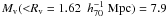 Mathematical equation: \hbox{$M_{\rm v}({<}R_{\rm v}=1.62~ \hhh)=7.9$}