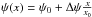 \hbox{$\psi(x)=\psi_0+\Delta\psi\frac{x}{x_0}$}