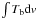 \hbox{$\int T_{\rm b} {\rm d}v$}