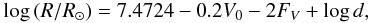 \begin{eqnarray*} \log{(R/R_{\odot})} = 7.4724 - 0.2V_0 - 2F_V + \log{d}, \end{eqnarray*}