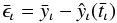 \begin{equation} \bar{\epsilon}_{\iota} = \bar{y}_{\iota} - \hat{y}_{\iota}(\bar{t}_{\iota}) \end{equation}