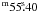 Mathematical equation: $^{\rm m}55\fs40$