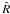 \hbox{${\hat{R}}$}