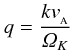 \begin{equation} q=\frac{k\va}{\varOmega_K} \end{equation}