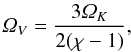 \begin{equation} \varOmega_V = \frac{3\varOmega_K}{2(\chi-1)}, \end{equation}
