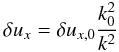 \appendix \setcounter{section}{2} \begin{equation} \delta u_x = \delta u_{x,0}\frac{k_0^2}{k^2} \end{equation}