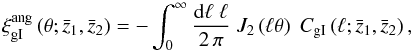 \begin{equation} \label{eq:gIhankel} \xi^{\rm ang}_{\rm gI} \br{\theta; \bar{z}_1, \bar{z}_2} = - \int_0^\infty \frac{\dd \ell\; \ell}{2\,\pi}\; J_2\br{\ell \theta}\; C_{\rm gI} \br{\ell; \bar{z}_1, \bar{z}_2}, \end{equation}