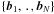 $\bc{\vek{b}_1,\,.\,,\vek{b}_N}$
